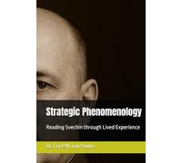 Strategic Phenomenology: Reading Svechin through Lived Experience (Military Science)