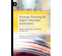 Strategic Planning for Higher Education Institutions: Modern Challenges and Global Perspectives