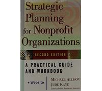 Strategic Planning for Nonprofit Organizations – A Practical Guide and Workbook – Wiley-VCH