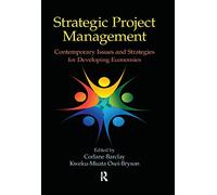 Strategic Project Management: Contemporary Issues and Strategies for Developing Economies