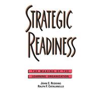 Strategic Readiness: The Making of the Learning Organization (Jossey-Bass Management)
