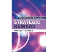 Strategic Reward (making it Happen)