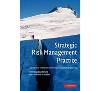 Strategic Risk Management Practice: How to Deal Effectively with Major Corporate Exposures
