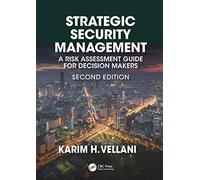 Strategic Security Management: A Risk Assessment Guide - Vellani, Karim H. - Paperback / sof -01/04/2021