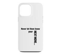 Strategic Silence Never Let Them Know Your Next Move funny Case for iPhone 13 Pro Max