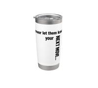 Strategic Silence Never Let Them Know Your Next Move Funny Stainless Steel Insulated Tumbler