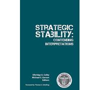 Strategic Stability: Contending Interpretations