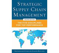 Strategic Supply Chain Management: The Five Core Disciplines for Top Performance, Second Editon (GENERAL FINANCE & INVESTING)
