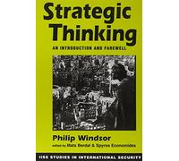 Strategic Thinking: An Introduction and Farewell (Iiss Studies in International Security)