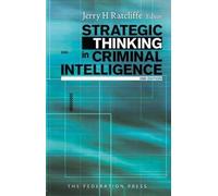 Strategic Thinking in Criminal Intelligence