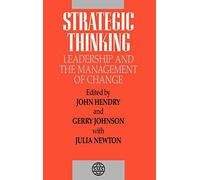 Strategic Thinking: Leadership and the Management of Change (Strategic Management Series)
