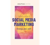 Strategie e tattiche di Social Media Marketing: Strategy, plan, audit