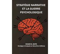 Stratégie Narrative et La guerre Psychologique