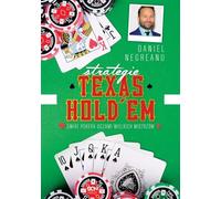 Strategie Texas Hold'em: Świat pokera oczami wielkich mistrzów.