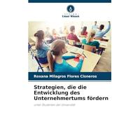 Strategien, die die Entwicklung des Unternehmertums fördern: unter Studenten der Universität