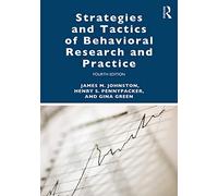 Strategies and Tactics of Behavioral Research and Practice: A Guide for Researchers and Practitioners