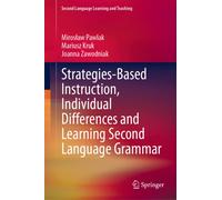 Strategies-Based Instruction, Individual Differences and Learning Second Language Grammar