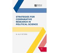 Strategies for Comparative Research in Political Science: Theory and Methods: 27 (Political Analysis)