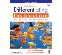 Strategies for Differentiating Instruction – Best Practices for the Classroom