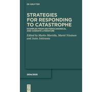 Strategies for Responding to Catastrophe: Examples from Deuterocanonical and Cognate Literature (Deuterocanonical and Cognate Literature Yearbook, 2025/26)