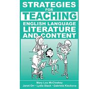Strategies for Teaching English Language, Literature, and Content