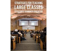 Strategies for Teaching Large Classes Effectively in Higher Education