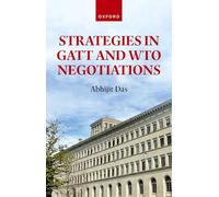 Strategies in GATT and WTO Negotiations