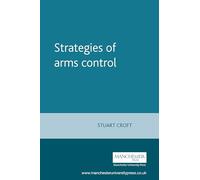 Strategies of Arms Control: A History and Typology (Political Analysis)