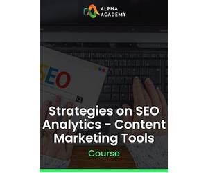 Strategies on SEO Analytics - Content Marketing Tools - Alpha Academy Key - GLOBAL