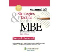 Strategies & Tactics for the Mbe: Multistate Bar Exam (Emanuel Bar Review)