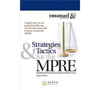 Strategies & Tactics for the MPRE: Multistate Professional Responsibility Exam (Bar Review)