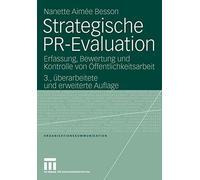 Strategische PR-Evaluation : Erfassung, Bewertung und Kontrolle von Offentlic<|
