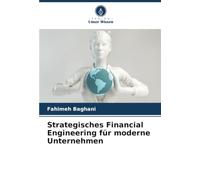 Strategisches Financial Engineering für moderne Unternehmen