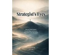 Strategist’s Eyes: Discover How Leaders Perceive Maps of Systems While Others Only See Points