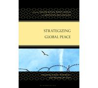 Strategizing Global Peace : Integrating Gender, Nonviolence, and Museums for Peace