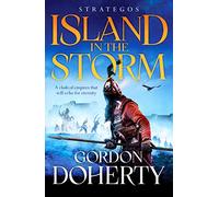 Strategos: Island in the Storm: 3: A gripping Byzantine epic (Strategos, 3)