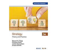 Strategy, 3e : Theory and Practice