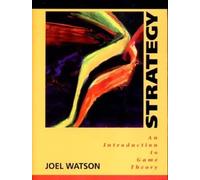 Strategy - An Introduction to Game Theory