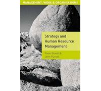 Strategy and Human Resource Management (Management, work & organizations)
