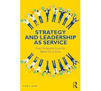 Strategy and Leadership as Service: How the Access Economy Meets the C-Suite