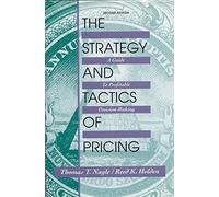 Strategy and Tactics of Pricing: A Guide to Profitable Decision Making (Trade Version)