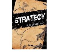 [( Strategy )] [by: B. H. Liddell Hart] [May-2009]