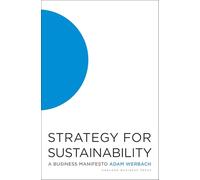 Strategy for Sustainability: A Business Manifesto