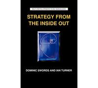 Strategy from the Inside Out (Self-Development for Managers)