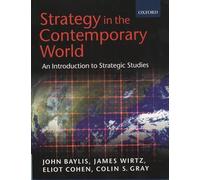 Strategy in the Contemporary World: Introduction to Strategic Studies