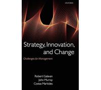 Strategy, Innovation, and Change: Challenges for Management