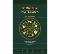 Strategy Notebook for Board Games: Record your tactics, track your games and improve your play