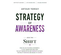 Strategy of Awareness: Shift: 2