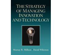 Strategy of Managing Innovation and Technology, The