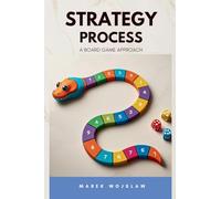 Strategy Process: A board game approach